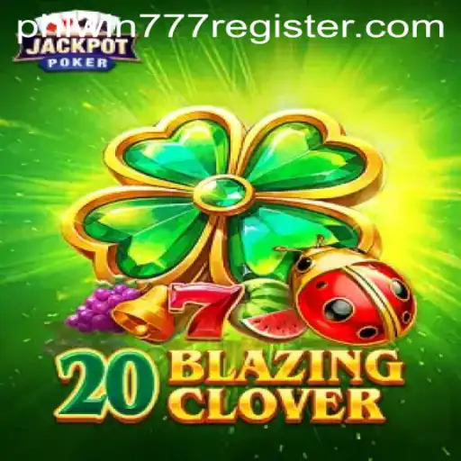 Dive Into the Thrilling World of 20BlazingClover