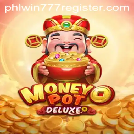 Unveiling MoneyPotDELUXE: A Thrilling Gaming Experience with PhlWin777